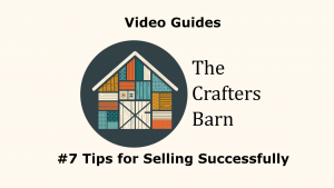 Tips for Selling Successfully on The Crafters Barn